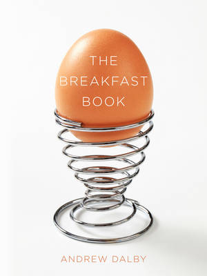 Breakfast Book - Dalby Andrew Dalby