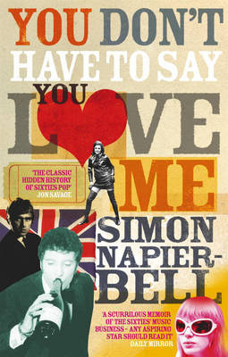 You Don't Have To Say You Love Me - SIMON NAPIER-BELL