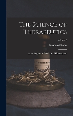 The Science of Therapeutics - Bernhard Baehr