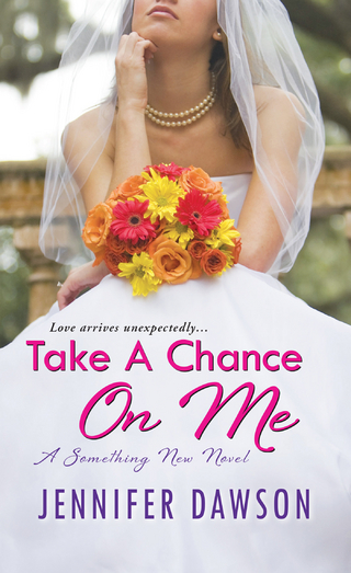 Take A Chance On Me: - Jennifer Dawson