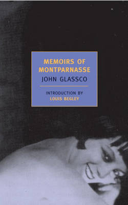 Memoirs of Montparnasse - John Glassco