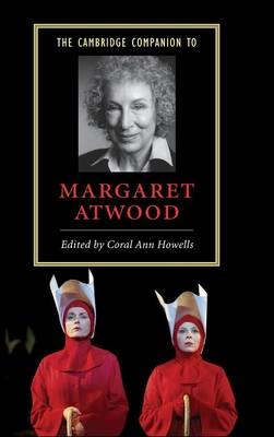 Cambridge Companion to Margaret Atwood - Coral Ann Howells