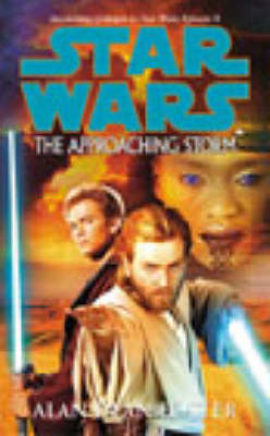 Star Wars: The Approaching Storm - Alan Dean Foster