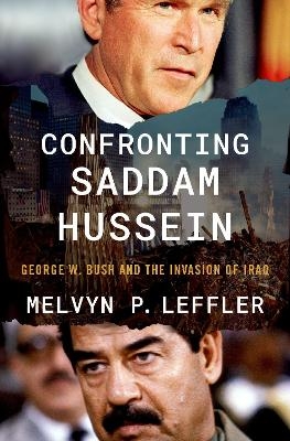 Confronting Saddam Hussein - Melvyn P. Leffler