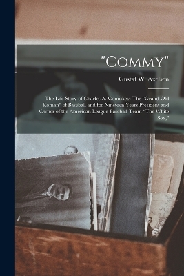 "Commy" - Gustaf W Axelson