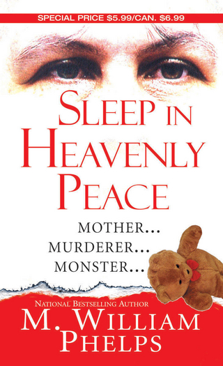 Sleep In Heavenly Peace - M. William Phelps