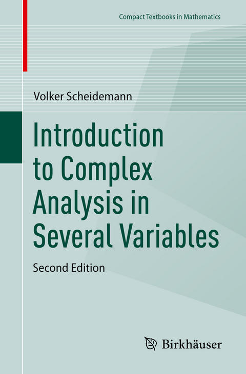 Introduction to Complex Analysis in Several Variables - Volker Scheidemann