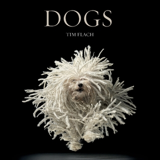Dogs - Tim Flach; Lewis Blackwell