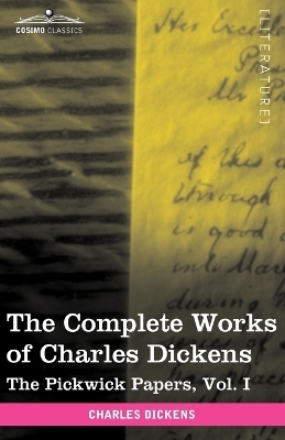 The Complete Works of Charles Dickens (in 30 Volumes, Illustrated) - Charles Dickens