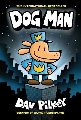 Dog Man 1: Dog Man (HB) NE - Dav Pilkey