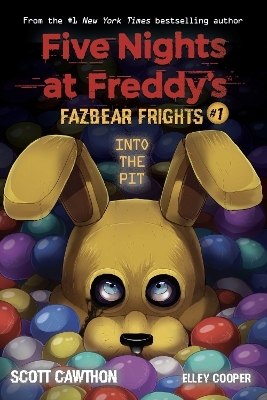 Into the Pit (Five Nights at Freddy's: Fazbear Frights #1) - Scott Cawthon, Elley Cooper