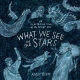 What We See in the Stars - Kelsey Oseid