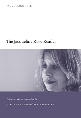 The Jacqueline Rose Reader - Jacqueline Rose