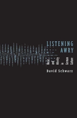 Listening Awry - David Schwarz