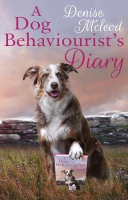 Dog Behaviourist's Diary - Denise Mcleod