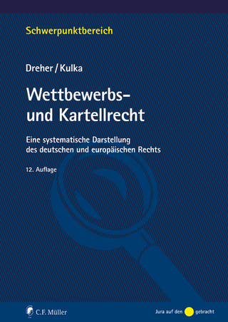 Wettbewerbs- und Kartellrecht - Meinrad Dreher; Michael Kulka