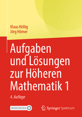 Aufgaben und Lösungen zur Höheren Mathematik 1 - Klaus Höllig, Jörg Hörner