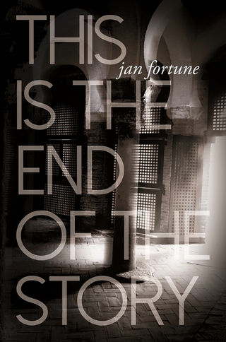 This is the End of the Story - Jan Fortune