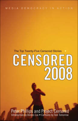 Censored 2008 - Dennis Loo; Peter Phillips; Andrew Roth