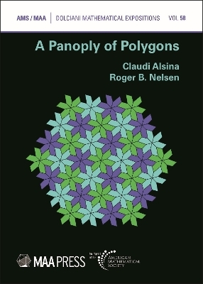 A Panoply of Polygons - Claudi Alsina, Roger B. Nelsen