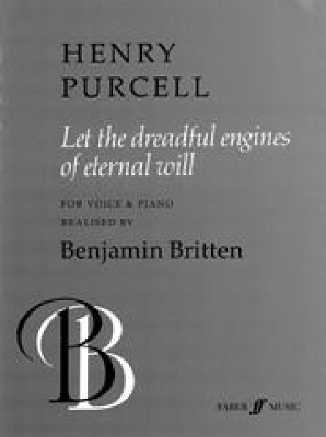 Let The Dreadful Engines of Eternal Will - Benjamin Britten; Henry Purcell
