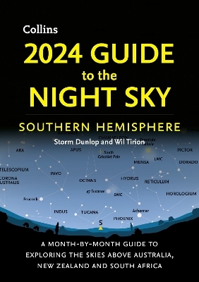 2024 Guide to the Night Sky Southern Hemisphere - Storm Dunlop, Wil Tirion,  Collins Astronomy