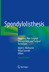 Spondylolisthesis - Wollowick, Adam L.; Sarwahi, Vishal