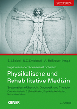 Konsensus-Konferenz 2023/2024: Physikalische und Rehabilitative Medizin - Egbert Seidel, Ulrich Smolenski, Annett Reißhauer