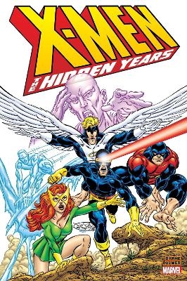 X-Men: The Hidden Years Omnibus - John Byrne, Stan Lee