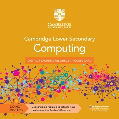 Cambridge Lower Secondary Computing Digital Teacher's Resource 7 Access Card - Victoria Ellis, Sarah Lawrey