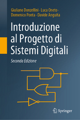 Introduzione al Progetto di Sistemi Digitali - Donzellini, Giuliano; Oneto, Luca; Ponta, Domenico; Anguita, Davide