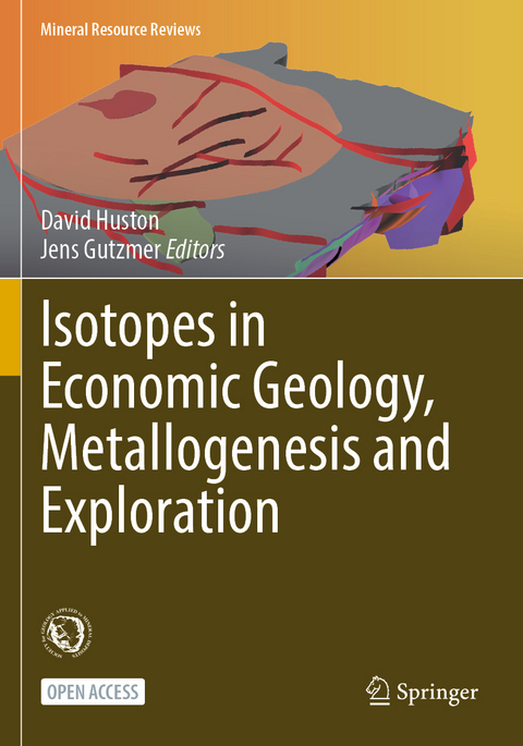 Isotopes in Economic Geology, Metallogenesis and Exploration - 