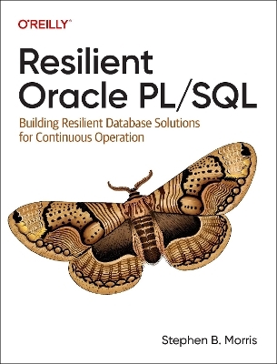Resilient Oracle Pl/SQL - Stephen Morris
