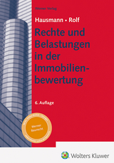 Rechte und Belastungen in der Immobilienbewertung - Hausmann, Andrea; Rolf, Andrea