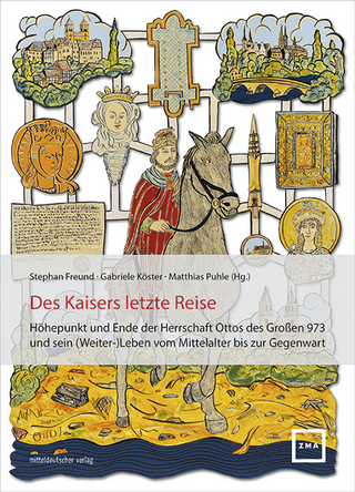 Des Kaisers letzte Reise - Stephan Freund; Gabriele Köster; Matthias Puhle