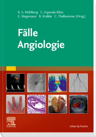 Fälle Angiologie - K. Mühlberg; C. Espinola-Klein; E. Stegemann