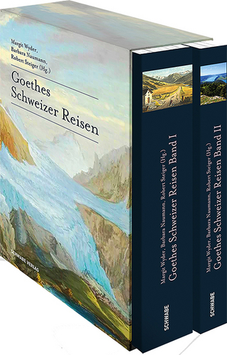 Goethes Schweizer Reisen - Margrit Wyder; Barbara Naumann; Robert Steiger
