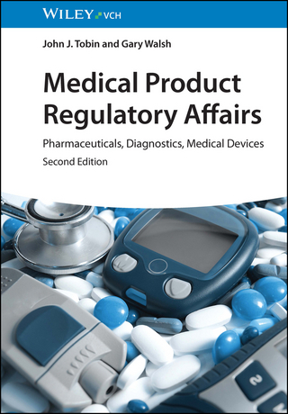 Medical Product Regulatory Affairs - John J. Tobin; Gary Walsh