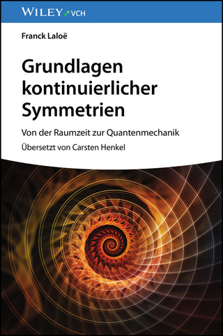 Grundlagen kontinuierlicher Symmetrien - Franck Laloe
