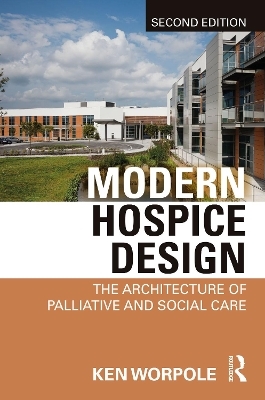 Modern Hospice Design - Ken Worpole