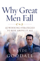 Why Great Men Fall - Wayde Goodall