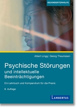 Psychische Störungen und intellektuelle Beeinträchtigungen - Lingg, Albert; Theunissen, Georg