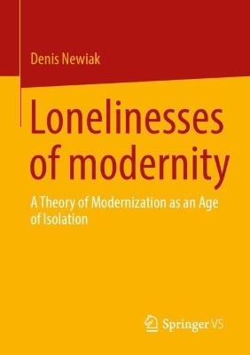 Lonelinesses of modernity - Denis Newiak