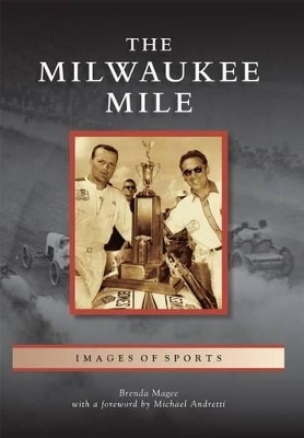 The Milwaukee Mile - Brenda Magee