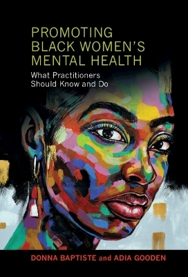 Promoting Black Women's Mental Health - Donna Baptiste, Adia Gooden