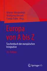 Europa von A bis Z - Weidenfeld, Werner; Wessels, Wolfgang; Tekin, Funda