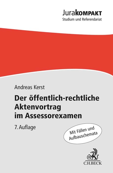 Der öffentlich-rechtliche Aktenvortrag im Assessorexamen - Andreas Kerst