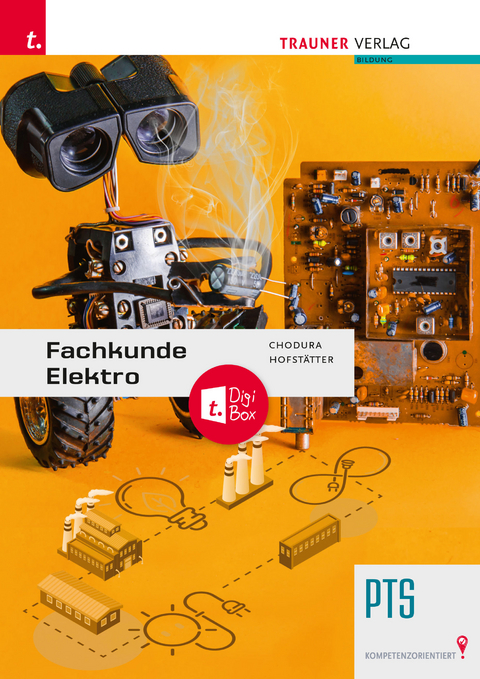 Fachkunde Elektro PTS + TRAUNER-DigiBox - Christian Hofstätter, Dietmar Chodura