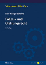 Polizei- und Ordnungsrecht - Schenke, Wolf-Rüdiger