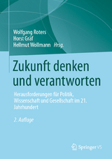 Zukunft denken und verantworten - Roters, Wolfgang; Gräf, Horst; Wollmann, Hellmut